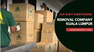 Read more about the article The Qualities That Make Afast Movers The Best Removal Company, Kuala Lumpur